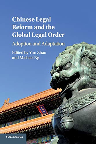 Imagen de archivo de Chinese Legal Reform and the Global Legal Order: Adoption and Adaptation a la venta por Lucky's Textbooks