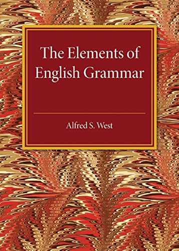 9781316633441: The Elements of English Grammar: With a Chapter on Essay-Writing