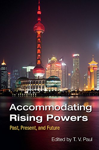 9781316633946: Accommodating Rising Powers South Asia Edition