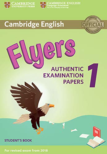 Stock image for Cambridge English Flyers 1 for Revised Exam from 2018 Student's Book: Authentic Examination Papers (Cambridge Young Learners English Tests) for sale by GF Books, Inc.