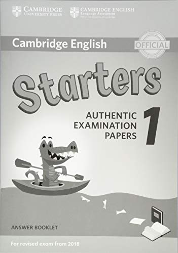 Beispielbild fr Cambridge English Starters 1 for Revised Exam from 2018 Answer Booklet: Authentic Examination Papers zum Verkauf von Revaluation Books