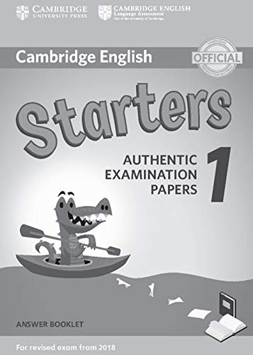 Stock image for Cambridge English Starters 1 for Revised Exam from 2018 Answer Booklet Authentic Examination Papers Cambridge Young Learners Engli for sale by PBShop.store US