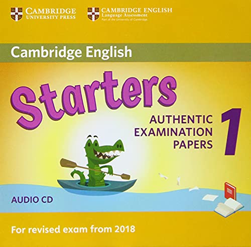Stock image for Cambridge English Starters 1 for Revised Exam from 2018 Audio CD: Authentic Examination Papers from Cambridge English Language Assessment (Cambridge Young Learners Engli) for sale by Books Puddle