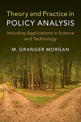Stock image for Theory and Practice in Policy Analysis: Including Applications in Science and Technology for sale by WorldofBooks