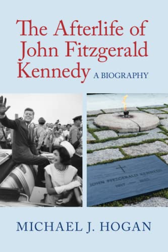Immagine stock per The Afterlife of John Fitzgerald Kennedy: A Biography