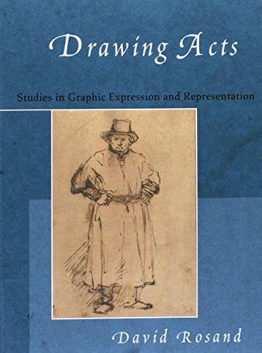 Beispielbild f�r Drawing Acts: Studies in Graphic Expression and Representation zum Verkauf von Revaluation Books