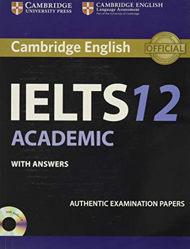 Stock image for Cambridge IELTS 12 Academic Students Book with Answers (IELTS Practice Tests) for sale by Zoom Books Company