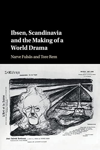 Stock image for Ibsen, Scandinavia and the Making of a World Drama for sale by Lucky's Textbooks