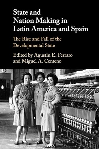 Stock image for State and Nation Making in Latin America and Spain for sale by GreatBookPrices