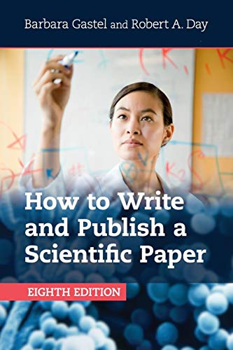 Imagen de archivo de How to Write and Publish a Scientific Paper a la venta por Better World Books Ltd