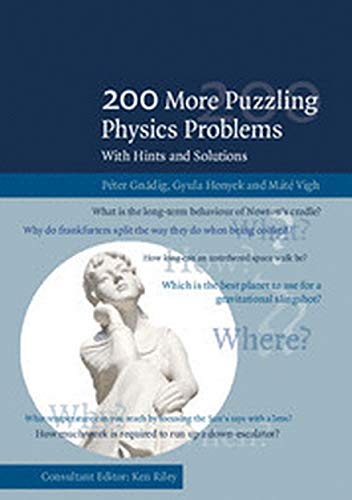 9781316640685: 200 More Puzzling Physics Problems