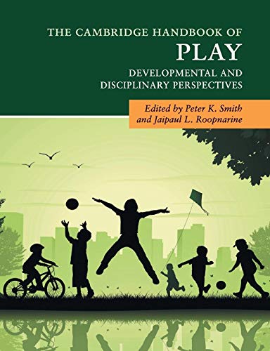 Imagen de archivo de The Cambridge Handbook of Play: Developmental and Disciplinary Perspectives (Cambridge Handbooks in Psychology) a la venta por Lucky's Textbooks