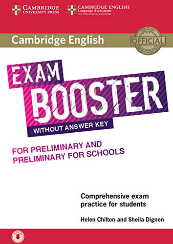 Imagen de archivo de Cambridge English Exam Booster for Preliminary and Preliminary for Schools without Answer Key with Audio: Comprehensive Exam Practice for Students (Cambridge English Exam Boosters) a la venta por Romtrade Corp.