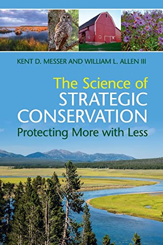 9781316642184: The Science of Strategic Conservation: Protecting More with Less