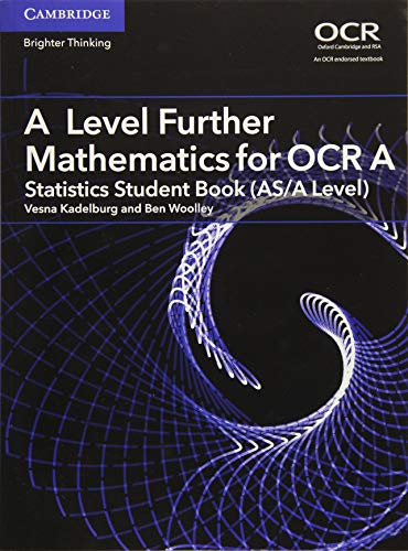 Stock image for A Level Further Mathematics for OCR A. Statistics Student Book (AS/A Level) for sale by Blackwell's