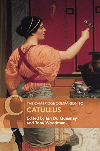 9781316644713: The Cambridge Companion to Catullus (Cambridge Companions to Literature)