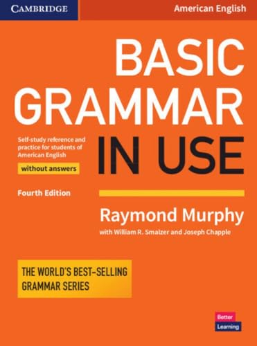 Basic Grammar in Use Student's Book Without Answers - Raymond Murphy, William R. Smalzer, Joseph Chapple