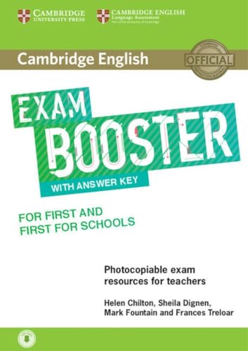 Imagen de archivo de Cambridge English Exam Booster for First and First for Schools with Answer Key with Audio: Photocopiable Exam Resources for Teachers (Cambridge English Exam Boosters) a la venta por Lucky's Textbooks