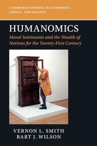 Beispielbild fr Humanomics: Moral Sentiments and the Wealth of Nations for the Twenty-First Century (Cambridge Studies in Economics, Choice, and Society) zum Verkauf von Monster Bookshop