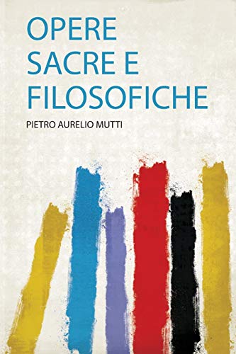 9781318678372: Opere Sacre E Filosofiche (1)