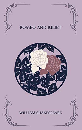 Romeo and Juliet - William Shakespeare