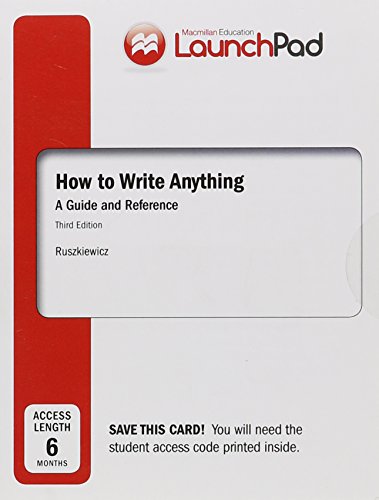 9781319004170: Launchpad for How to Write Anything, Six Month Access: A Guide and Reference With Readings