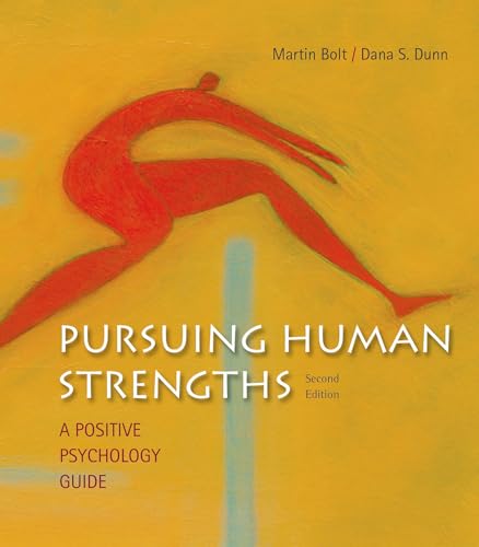 Beispielbild fr Pursuing Human Strengths: A Positive Psychology Guide zum Verkauf von GF Books, Inc.