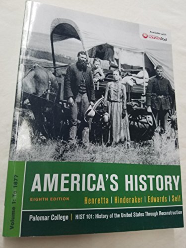 Beispielbild fr Americas History 8th Edition Palomar College Hist 101 Volume 1: To 1877 zum Verkauf von BooksRun