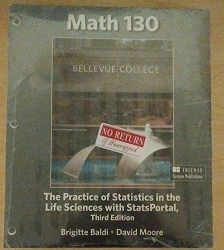 Stock image for Math 130 The Practice of Statistics in the Life Sciences with StatsPortal Bellevue College for sale by SecondSale