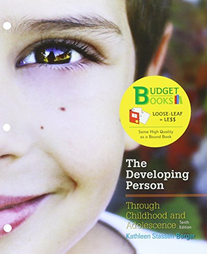 Stock image for Loose-Leaf Version for Developing Person Through Childhood and Adolescence 10e and LaunchPad for Berger's Developing Person Through Childhood and Adolescence 10e (Six Month Access) for sale by Better World Books