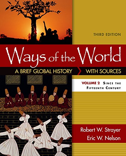 Beispielbild fr Ways of the World: a Brief Global History with Sources, Volume II Vol. 2 zum Verkauf von Better World Books
