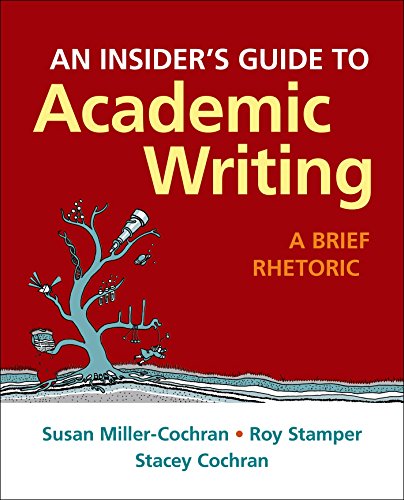 Beispielbild fr An Insider's Guide to Academic Writing: A Brief Rhetoric zum Verkauf von BooksRun