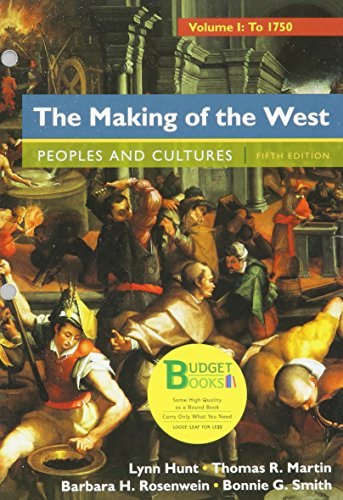 Stock image for Loose-Leaf Version for The Making of the West, Volume 1: To 1750: Peoples and Cultures: A Concise History for sale by GoldBooks