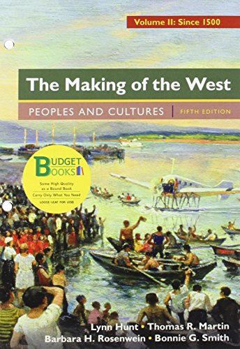 Stock image for Loose-Leaf Version for the Making of the West, Volume 2: Since 1500: Peoples and Cultures for sale by HPB-Red