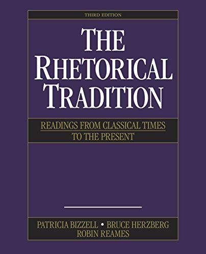 Stock image for The Rhetorical Tradition: Readings from Classical Times to the Present for sale by BooksRun