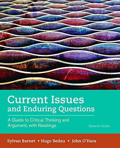 Stock image for Current Issues and Enduring Questions : A Guide to Critical Thinking and Argument, with Readings for sale by Better World Books