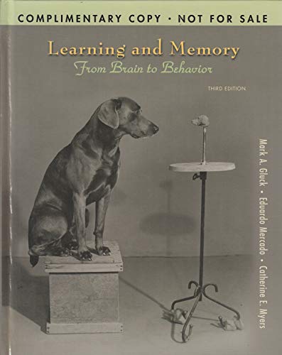 Stock image for LEARNING and MEMORY: From Brain To Behavior. Complimentary Copy ~ Not For Sale. * for sale by L. Michael