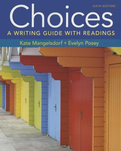Beispielbild fr Choices: A Writing Guide with Readings 6e & Launchpad Solo for Readers and Writers (1-Term Access) [With Access Code] zum Verkauf von ThriftBooks-Atlanta