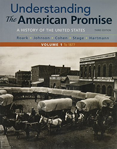 Stock image for Understanding the American Promise, Volume 1 : A History: To 1877 for sale by Better World Books