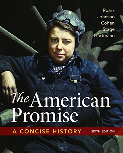 Beispielbild fr The American Promise: A Concise History, Combined Volume zum Verkauf von ThriftBooks-Dallas