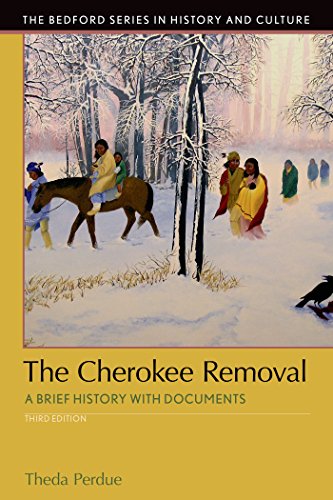 Imagen de archivo de The Cherokee Removal: A Brief History with Documents (Bedford Series in History and Culture) a la venta por BooksRun