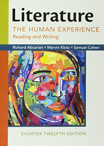 Imagen de archivo de Literature: The Human Experience, Shorter Edition: Reading and Writing a la venta por Zoom Books Company