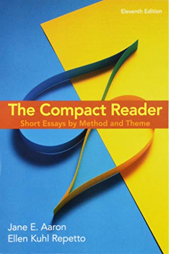 Stock image for The Compact Reader: Short Essays by Method and Theme for sale by BombBooks
