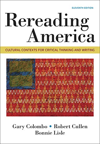 Imagen de archivo de Rereading America: Cultural Contexts for Critical Thinking & Writing a la venta por BooksRun