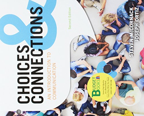 Stock image for Loose-leaf Version for Choices and Connections: An Introduction to Communication for sale by BooksRun