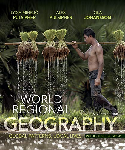 9781319059767: World Regional Geography Without Subregions: Global Patterns, Local Lives