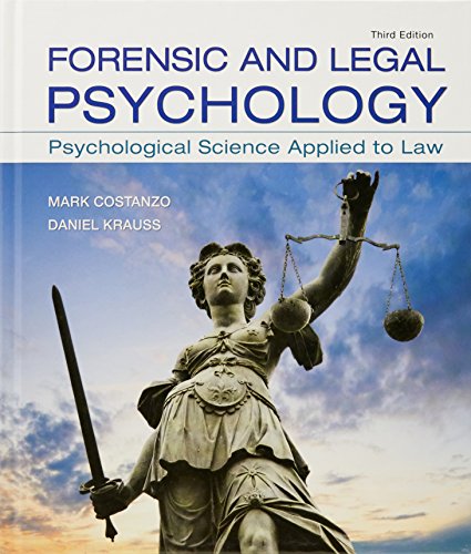 Beispielbild fr Forensic and Legal Psychology: Psychological Science Applied to Law zum Verkauf von BooksRun