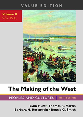 Imagen de archivo de The Making of the West, Value Edition, Volume 2: Peoples and Cultures a la venta por Wonder Book