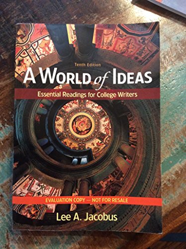 Beispielbild fr A World of Ideas Essential Readings for College Writers Tenth Edition zum Verkauf von Better World Books