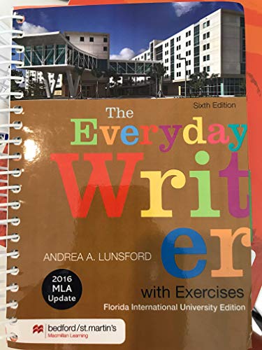 Stock image for EVERYDAY WRITER WITH EXERCISES:2016 MLA UPDATE; F.I.U 6TH.EDITIONITION for sale by Better World Books